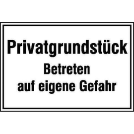 Hinweisschild SafetyMarking®, "Privatgrundstück - Betreten auf eigene Gefahr"