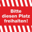 Hinweis-Kombischild SafetyMarking®, "Bitte diesen Platz freihalten!"